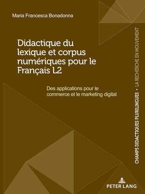 cover image of Didactique du lexique et corpus numériques pour le Français L2
